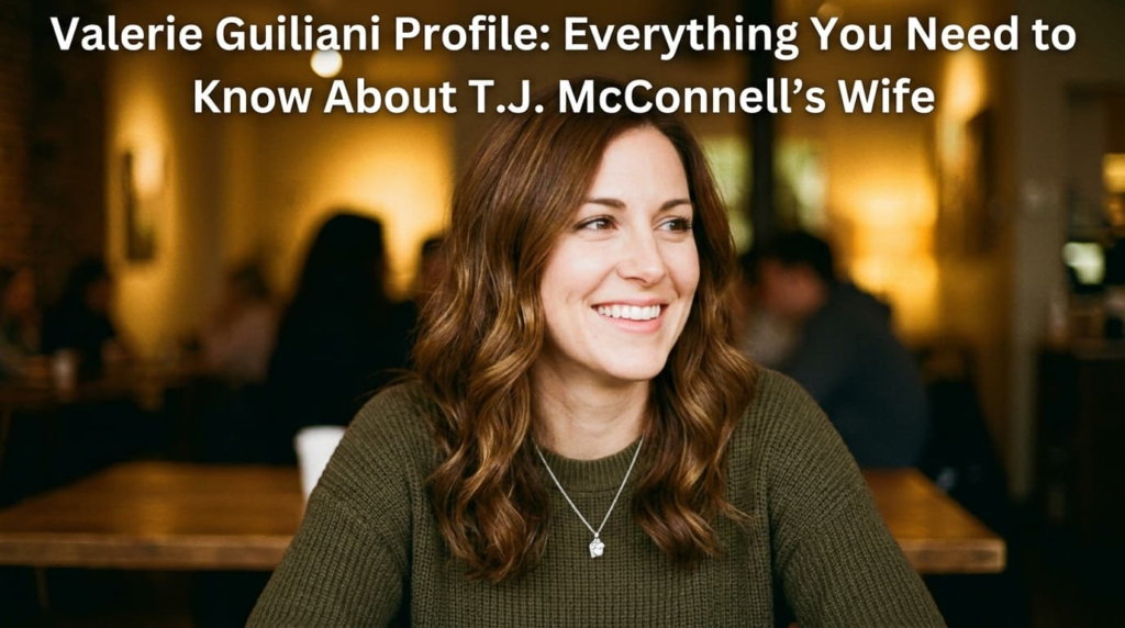 Valerie Guiliani Profile: Everything You Need to Know About T.J. McConnell's Wife